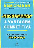 Ler Repensando a vantagem competitiva: novas regras para a era digital, do autor Ram Charan; Geri Willigan