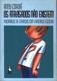 Os Atrasados Nao Existem, do autor Anny Cordie