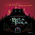 Ler Um conto às avessas de A Bela e a Fera, do autor Liz Braswell