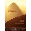 Ler Saudades De Mim Mesmo, do autor Augusto Frederico Schmidt Ler Saudades De Mim Mesmo, do autor Augusto Frederico Schmidt