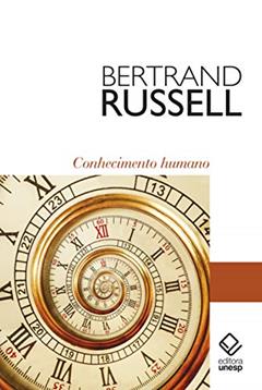 Conhecimento humano: Seus escopos e seus limites, do autor Bertrand Russell