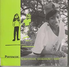 Pertencer: Subjetividade, Socializacao E Saber (Colecao Jovens E Escola Publica) (Portuguese Edition), do autor Alexandre Hubner Marques