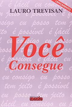 Você Consegue, do autor Lauro Trevisan
