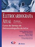 Ler Eletrocardiografia Atual, do autor Carlos Alberto Pastore; Nelson Samesima; Nancy Tobias; Horacio G. Pereira Filho