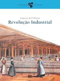 Ler Revolução Industrial, do autor Francisco M. P. Teixeira