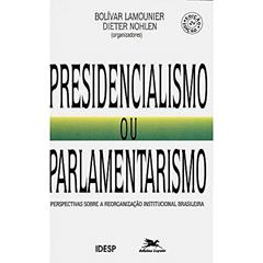 Presidencialismo ou Parlamentarismo, do autor Lamounier