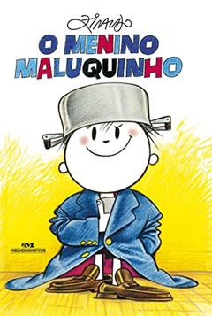 O Menino Maluquinho, do autor Ziraldo Alves Pinto