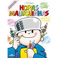 Ler Horas Maluquinhas, do autor Ziraldo Alves Pinto Ler Horas Maluquinhas, do autor Ziraldo Alves Pinto