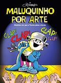 Ler Maluquinho por Arte, do autor Ziraldo Alves Pinto