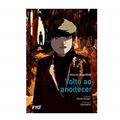 Ler Volto ao Anoitecer, do autor Aharon Appelfeld