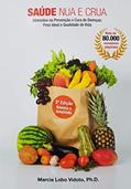 Ler Saúde Nua E Crua, do autor Marcia Lobo Vidoto