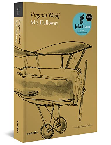 Ler Mrs Dalloway 2ª edição (Capa Dura) - Vencedor do Prêmio Jabuti 2013 de Tradução: 2ª edição, do autor Virginia Woolf