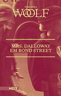 Ler Mrs. Dalloway em Bond Street, do autor Virginia Woolf