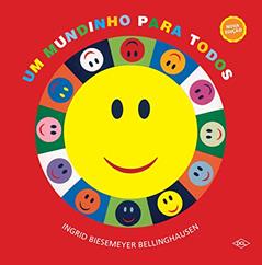 Um mundinho para todos, do autor Ingrid Biesemeyer Bellinghausen