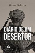 Ler Diário de um Desertor, do autor Gilson Pinheiro Ler Diário de um Desertor, do autor Gilson Pinheiro