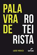 Ler Palavra de roteirista, do autor Lucas Paraizo