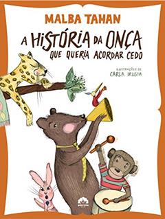 A história da onça que queria acordar cedo, do autor Malba Tahan