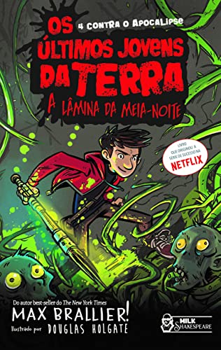 Ler Os Últimos Jovens da Terra - A lâmina da meia-noite Vol. 05: A lâmina da meia-noite, do autor Max Brallier