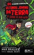 Ler Os Últimos Jovens da Terra - A lâmina da meia-noite Vol. 05: A lâmina da meia-noite, do autor Max Brallier Ler Os Últimos Jovens da Terra - A lâmina da meia-noite Vol. 05: A lâmina da meia-noite, do autor Max Brallier