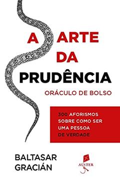 A Arte Da Prudência, do autor Baltasar Gracián
