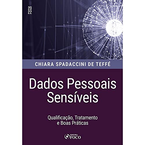 Ler Dados Pessoais Sensíveis - Qualificação, Tratamento e Boas Práticas 1ª Ed - 2022, do autor Chiara Spadaccini de Teffé