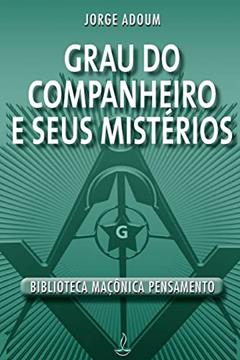 Grau do Companheiro e Seus Mistérios, do autor Jorge Adoum