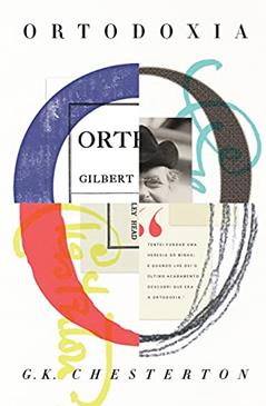 Ortodoxia: 4, do autor G.K Chesterton