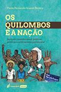 Ler Quilombos E A Nação, Os - 2020, do autor Paulo Fernando Soares Pereira Ler Quilombos E A Nação, Os - 2020, do autor Paulo Fernando Soares Pereira