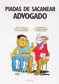 Ler Piadas de Sacanear Advogado, do autor Luis Pimentel
