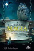 Ler Segredos da Magia: Amuletos, Ervas, Banhos e Rituais Para Todas as Ocasiões, do autor Sibyla Rudana Barenco Ler Segredos da Magia: Amuletos, Ervas, Banhos e Rituais Para Todas as Ocasiões, do autor Sibyla Rudana Barenco