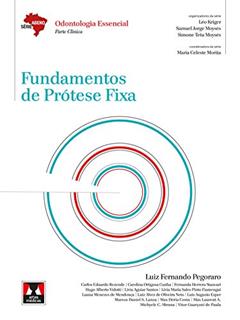 Fundamentos de Prótese Fixa, do autor Luiz Fernando Pegoraro