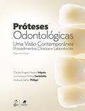 Ler Próteses Odontológicas - Uma Visão Contemporânea, do autor Cláudia Ângela Maziero Volpato; Luis Gustavo D'Altoé Garbelotto; Analucia Gebler Philippi