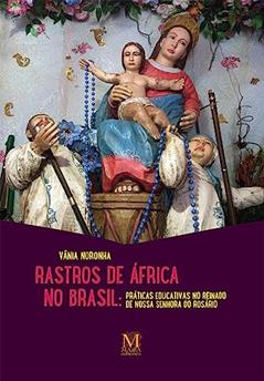 Rastros de África no Brasil., do autor Vânia Noronha