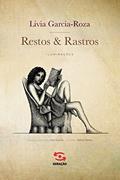 Ler Restos & Rastros, do autor Livia Garcia-Roza