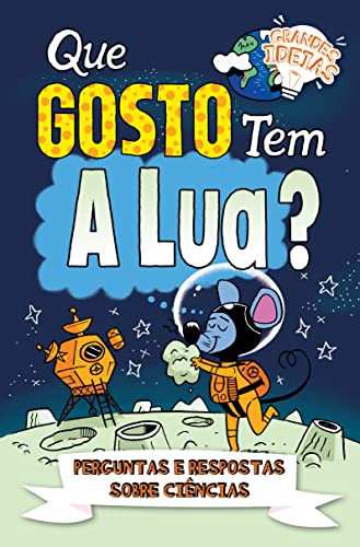 Ler Grandes Ideias - que Gosto tem a Lua?, do autor Canavan Thomas; Pé Da Letra