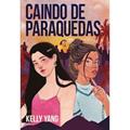 Ler Caindo de Paraquedas, do autor Kelly Yang
