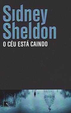 O céu está caindo, do autor Sidney Sheldon