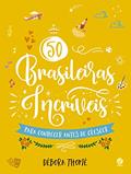 Ler 50 brasileiras incríveis para conhecer antes de crescer, do autor Débora Thomé