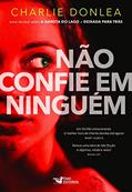 Ler Não Confie em Ninguém, do autor Charlie Donlea Ler Não Confie em Ninguém, do autor Charlie Donlea