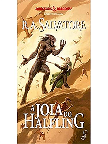 Ler A Lenda de Drizzt Vol. 6 - A Joia do Halfling, do autor R. A. Salvatore