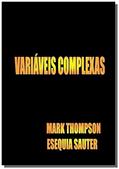 Ler Variáveis Complexas, do autor Mark Thompson Ler Variáveis Complexas, do autor Mark Thompson