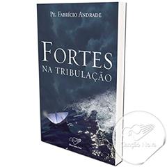 Fortes na Tribulação, do autor Vários Autores