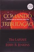 Ler Deixados para trás - Volume 2 - Comando tribulação, do autor Tim Lahaye; Jerry B. Jenkins