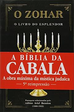 O Zohar. O Livro do Esplendor, do autor Ariel Bension