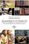 Ler Manejo Clínico - Dicas do Setting Terapêutico, do autor Amanda Bastos Ler Manejo Clínico - Dicas do Setting Terapêutico, do autor Amanda Bastos