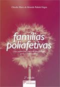 Ler Famílias Poliafetivas: uma Análise sob a ótica da Principiologia Jurídica Contemporânea, do autor Cláudia Mara de Almeida Rabelo Viegas Ler Famílias Poliafetivas: uma Análise sob a ótica da Principiologia Jurídica Contemporânea, do autor Cláudia Mara de Almeida Rabelo Viegas
