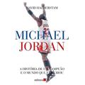 Ler Michael Jordan: A história de um campeão e o mundo que ele criou, do autor David Halberstam Ler Michael Jordan: A história de um campeão e o mundo que ele criou, do autor David Halberstam