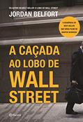 Ler A caçada ao Lobo de Wall Street, do autor Jordan Belfort