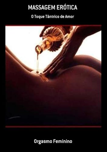 Ler Massagem Erotica, do autor Orgasmo Feminino