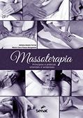 Ler Massoterapia: Princípios e práticas orientais e ocidentais, do autor Juliano Amato Ferraz; Maria Clara Piazza Bergamini